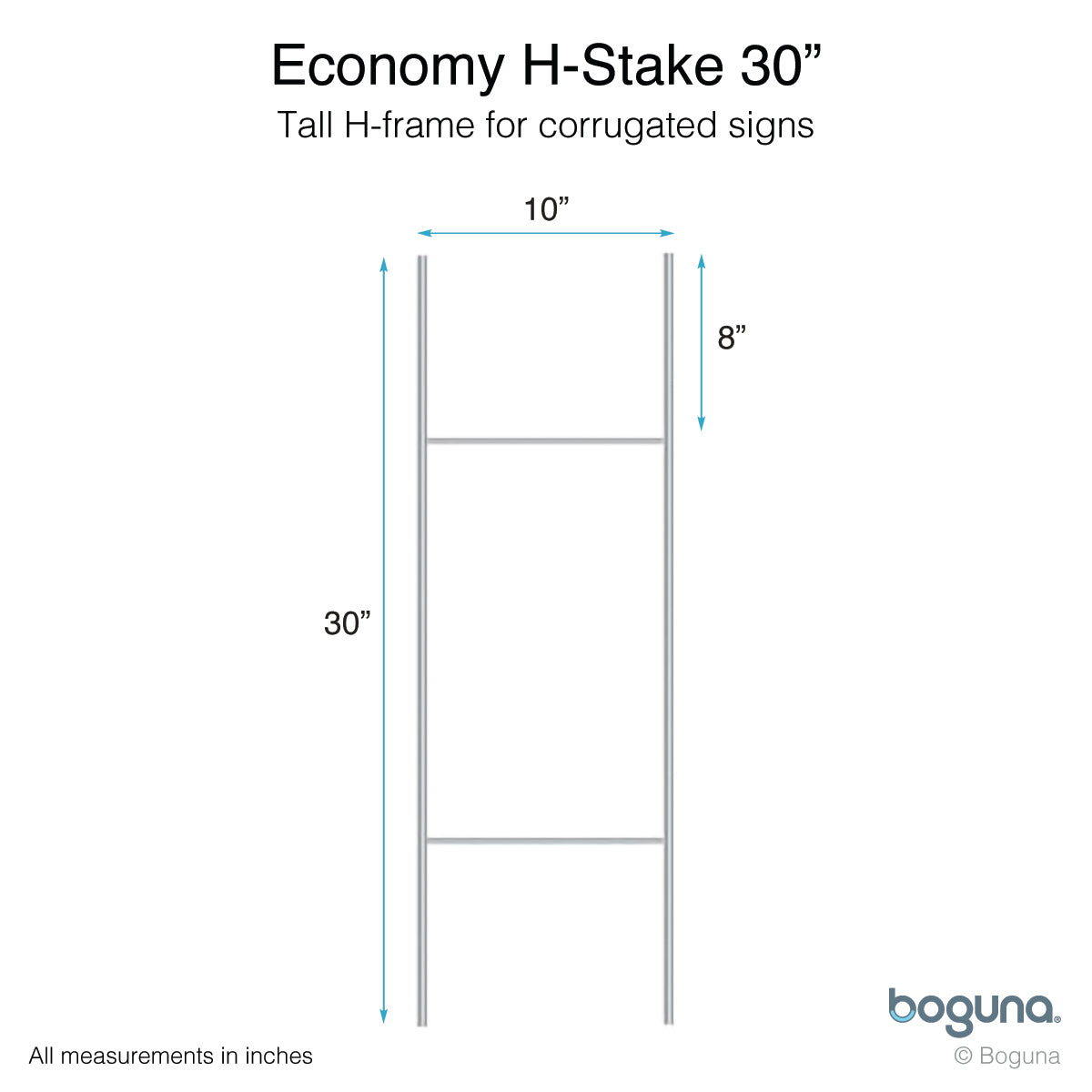 Boguna Economy H-Stake 30-inch – dimensions diagram showing 10-inch width and 8-inch top spacing for taller yard signs