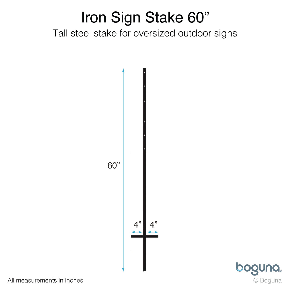 Boguna Iron Sign Stake 60-inch – dimensions diagram showing 60-inch height and 4-inch welded foot bar