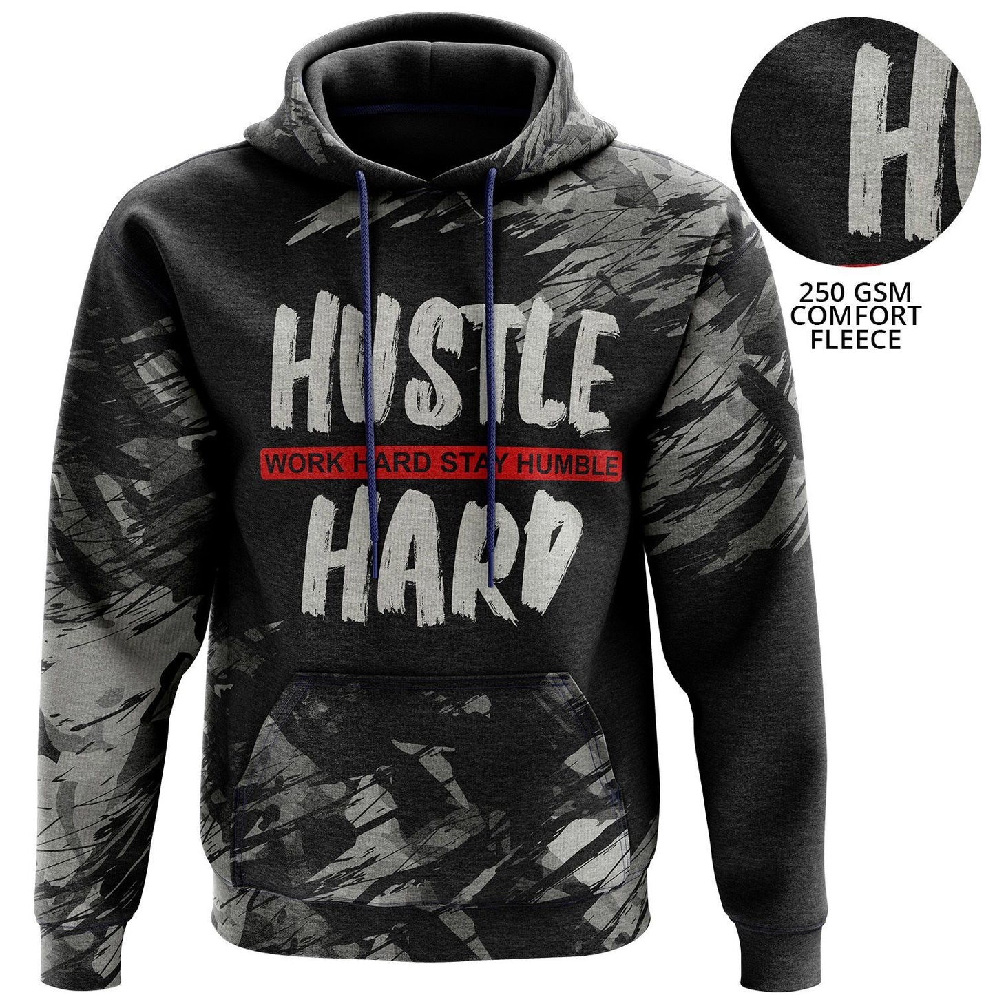 Fully custom “Hustle Hard” hoodie on 250 GSM comfort fleece.