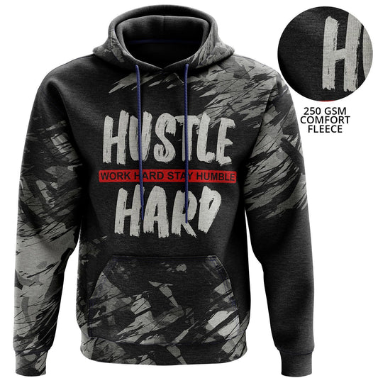 Fully custom “Hustle Hard” hoodie on 250 GSM comfort fleece.